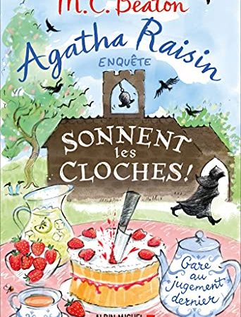 Agatha Raisin enquête 29 - Sonnent les cloches !