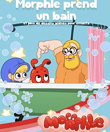 Morphle - Morphle prend un bain et plus de dessins animés pour les enfants