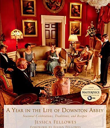 A Year in the Life of Downton Abbey