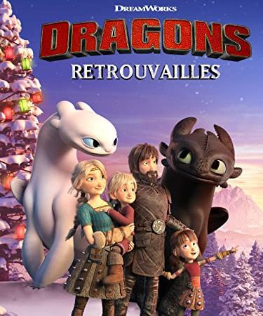 Dragons Retrouvailles